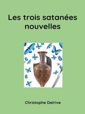 cover image of Les trois satanées nouvelles